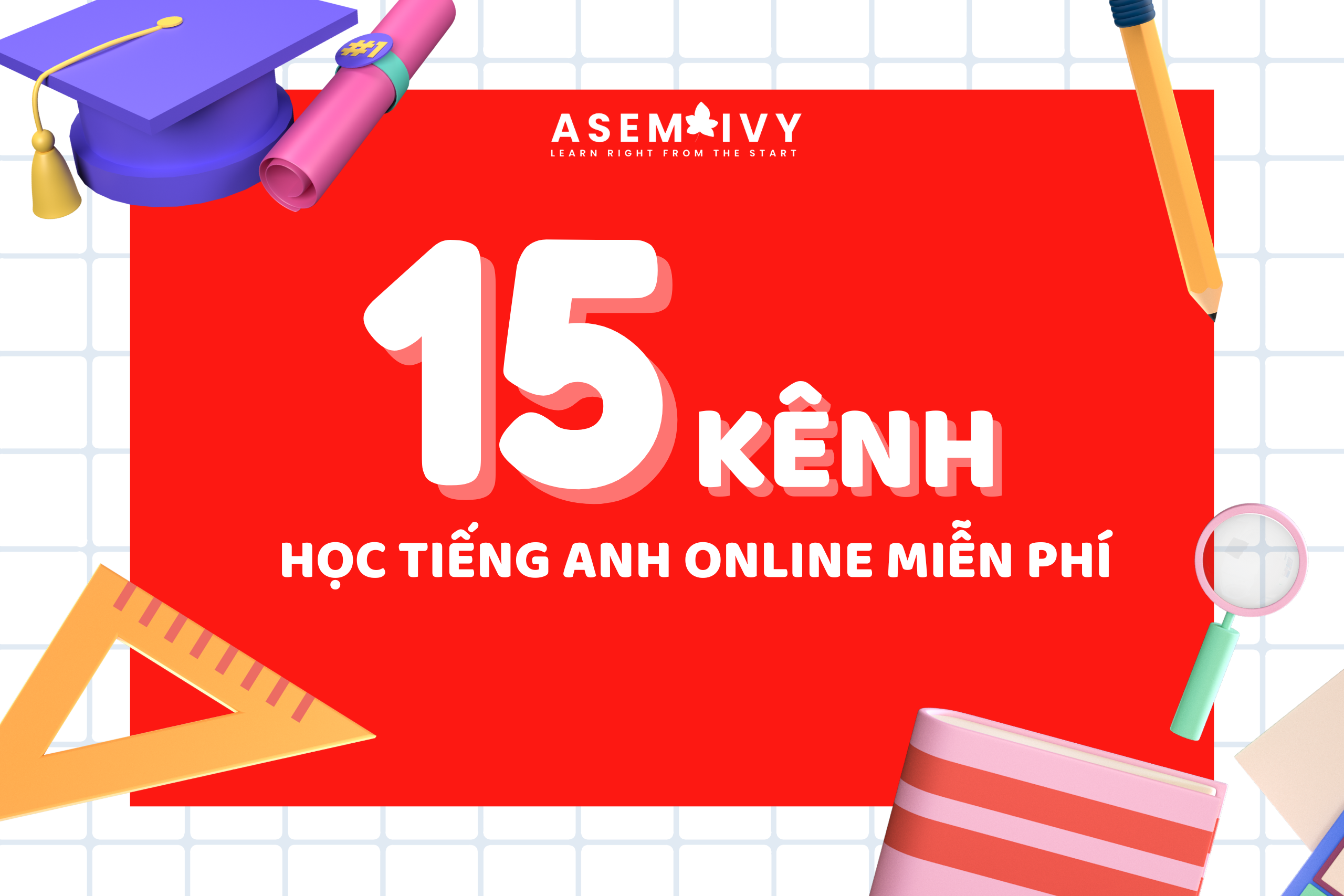 15 kênh học tiếng Anh online miễn phí cho trẻ
